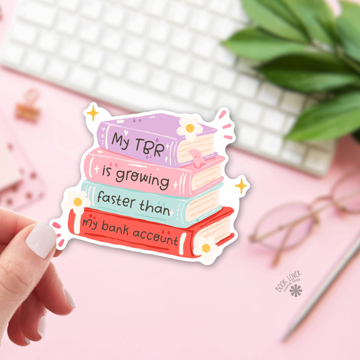 My TBR Grows Faster Sticker