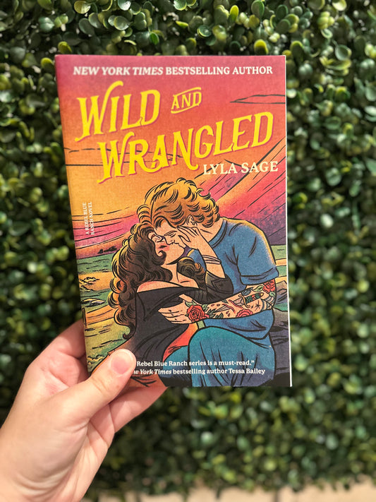 Wild and Wrangled (Rebel Blue Ranch #4)
