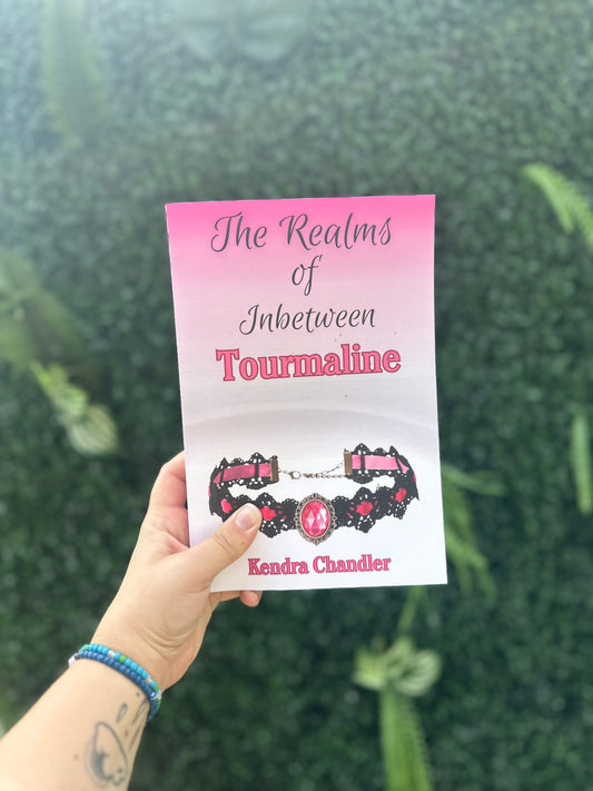 The Realms of Inbetween: Tourmaline