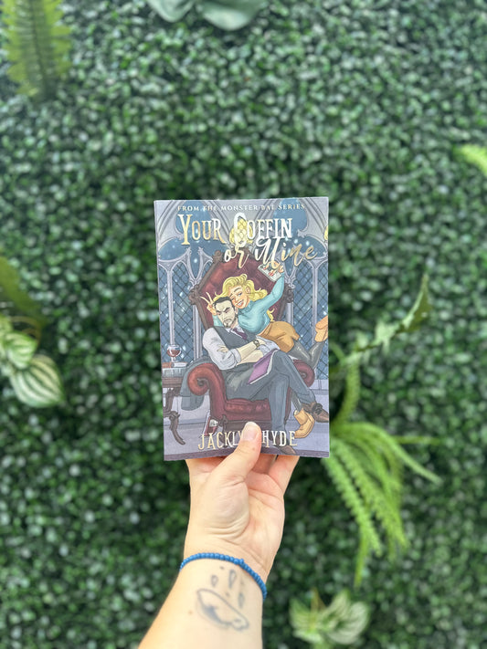 Your Coffin or Mine? (Signed, Monster Bae #1)