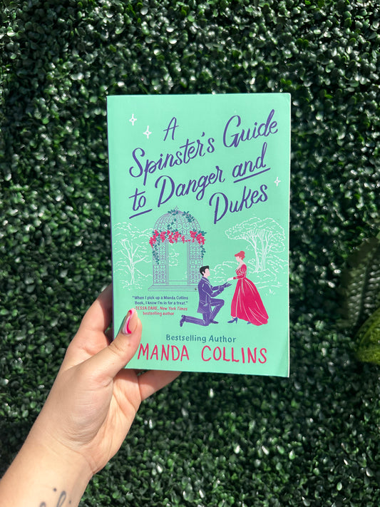 A Spinster's Guide to Danger and Dukes